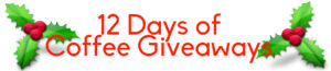 Read more about the article 12 Days of Coffee Giveaways!